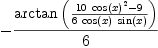 
\label{eq43}-{\frac{\arctan \left({\frac{{{10}\ {{\cos \left({x}\right)}^{2}}}- 9}{6 \ {\cos \left({x}\right)}\ {\sin \left({x}\right)}}}\right)}{6}}