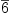 
\label{eq10}\overline 6