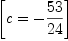 
\label{eq59}\left[{c = -{{53}\over{24}}}\right]
