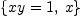 
\label{eq13}\left\{{xy = 1}, \: x \right\}