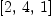 
\label{eq26}\left[ 2, \: 4, \: 1 \right]