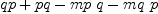 
\label{eq38}qp + pq -{mp \  q}-{mq \  p}