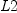
\label{eq23}L 2