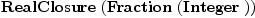 
\label{eq1}\hbox{\axiomType{RealClosure}\ } (\hbox{\axiomType{Fraction}\ } (\hbox{\axiomType{Integer}\ }))