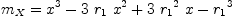 
\label{eq93}{m_{X}}={{{x}^{3}}-{3 \ {r_{1}}\ {{x}^{2}}}+{3 \ {{r_{1}}^{2}}\  x}-{{r_{1}}^{3}}}