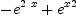 
\label{eq1}-{{e}^{2 \  x}}+{{{e}^{x}}^{2}}