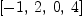 
\label{eq14}\left[ - 1, \: 2, \: 0, \: 4 \right]