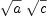 
\label{eq11}{\sqrt{a}}\ {\sqrt{c}}