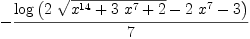 
\label{eq5}-{\frac{\log \left({{2 \ {\sqrt{{{x}^{14}}+{3 \ {{x}^{7}}}+ 2}}}-{2 \ {{x}^{7}}}- 3}\right)}{7}}