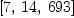 
\label{eq15}\left[ 7, \:{14}, \:{693}\right]