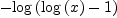 
\label{eq22}-{\log \left({{\log \left({x}\right)}- 1}\right)}