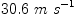 
\label{eq2}{30.6}\ {m \ {{s}^{- 1}}}