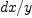 dx/y