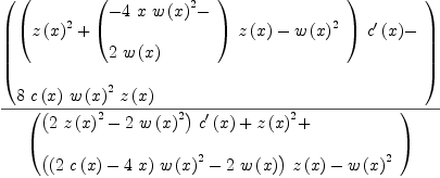 
\label{eq58}{\left(
\begin{array}{@{}l}
\displaystyle
{{\left({
\begin{array}{@{}l}
\displaystyle
{{z \left({x}\right)}^{2}}+{{\left({
\begin{array}{@{}l}
\displaystyle
-{4 \  x \ {{w \left({x}\right)}^{2}}}- 
\
\
\displaystyle
{2 \ {w \left({x}\right)}}

