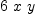 
\label{eq1}6 \  x \  y