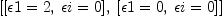 
\label{eq69}\left[{\left[{�� 1 = 2}, \:{�� i = 0}\right]}, \:{\left[{�� 1 = 0}, \:{�� i = 0}\right]}\right]