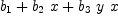 
\label{eq3}{b_{1}}+{{b_{2}}\  x}+{{b_{3}}\  y \  x}