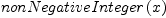 
\label{eq22}nonNegativeInteger \left({x}\right)