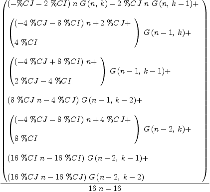 
\label{eq31}{\left(
\begin{array}{@{}l}
\displaystyle
{{\left(- \%CJ -{2 \  \%CI}\right)}\  n \ {G \left({n , \: k}\right)}}-{2 \  \%CJ \  n \ {G \left({n , \:{k - 1}}\right)}}+ 
\
\
\displaystyle
{{\left({
\begin{array}{@{}l}
\displaystyle
{{\left(-{4 \  \%CJ}-{8 \  \%CI}\right)}\  n}+{2 \  \%CJ}+ 
\
\
\displaystyle
{4 \  \%CI}
