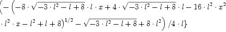 \displaylines{\qdd
\{y=
  \[\(-
      \(
        -8\cdot 
        \sqrt{
              -3\cdot l^{2}
              -l
              +8}\cdot l\cdot x
        +4\cdot 
        \sqrt{
              -3\cdot l^{2}
              -l
              +8}\cdot l
        -16\cdot l^{2}\cdot x^{2}\nl 
        +16\cdot l^{2}\cdot x
        -l^{2}
        +l
        +8
      