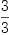 
\label{eq57}\frac{3}{3}