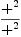 
\label{eq26}\frac{{+}^{2}}{{+}^{2}}