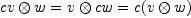 
\label{eq3}
cv\otimes w=v\otimes cw=c(v\otimes w)

