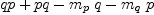 
\label{eq33}qp + pq -{{m_{p}}\  q}-{{m_{q}}\  p}