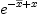 
\label{eq29}{e}^{-{\overline x}+ x}