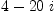 
\label{eq3}4 -{{20}\  i}