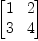 
\label{eq7}
\pmatrix{1&2\cr 
 3&4\cr }
