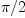 \pi/2
