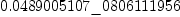 
\label{eq24}0.0489005107 \<u> 0806111956