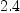 
\label{eq4}2.4