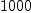 
\label{eq2}1000