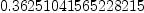 
\label{eq8}0.36251041565228215