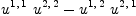 
\label{eq27}{{u^{1, \: 1}}\ {u^{2, \: 2}}}-{{u^{1, \: 2}}\ {u^{2, \: 1}}}