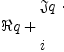 
\label{eq3}\begin{array}{@{}l}
\displaystyle
� � q +{
\begin{array}{@{}l}
\displaystyle
�� � q \  \cdot 
\
\
\displaystyle
i 
