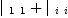 
\label{eq8}{|_{\  1 \  1}}+{|_{\  i \  i}}