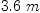 
\label{eq28}{3.6}\  m