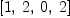 
\label{eq15}\left[ 1, \: 2, \: 0, \: 2 \right]
