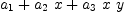 
\label{eq2}{a_{1}}+{{a_{2}}\  x}+{{a_{3}}\  x \  y}