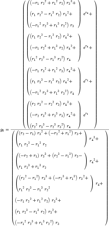 
\label{eq35}\begin{array}{@{}l}
\displaystyle
{g_{0}}={{\left(
\begin{array}{@{}l}
\displaystyle
{{\left({
\begin{array}{@{}l}
\displaystyle
{{\left(-{{r_{1}}\ {{r_{2}}^{2}}}+{{{r_{1}}^{2}}\ {r_{2}}}\right)}\ {{r_{3}}^{3}}}+ 
\
\
\displaystyle
{{\left({{r_{1}}\ {{r_{2}}^{3}}}-{{{r_{1}}^{3}}\ {r_{2}}}\right)}\ {{r_{3}}^{2}}}+ 
\
\
\displaystyle
{{\left(-{{{r_{1}}^{2}}\ {{r_{2}}^{3}}}+{{{r_{1}}^{3}}\ {{r_{2}}^{2}}}\right)}\ {r_{3}}}
