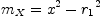 
\label{eq10}{m_{X}}={{{x}^{2}}-{{r_{1}}^{2}}}