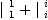 
\label{eq5}{|_{\  1}^{\  1}}+{|_{\  i}^{\  i}}
