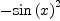 
\label{eq8}-{{\sin \left({x}\right)}^{2}}
