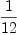 
\label{eq9}1 \over{12}