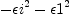 
\label{eq40}-{{�� i}^{2}}-{{�� 1}^{2}}