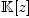 \mathbb K[z]