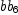 
\label{eq19}bb_{6}